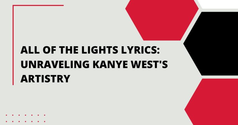 All of the Lights Lyrics: Unraveling Kanye West’s Artistry