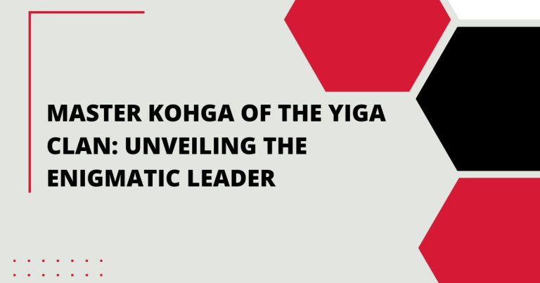 Master Kohga of the Yiga Clan: Unveiling the Enigmatic Leader