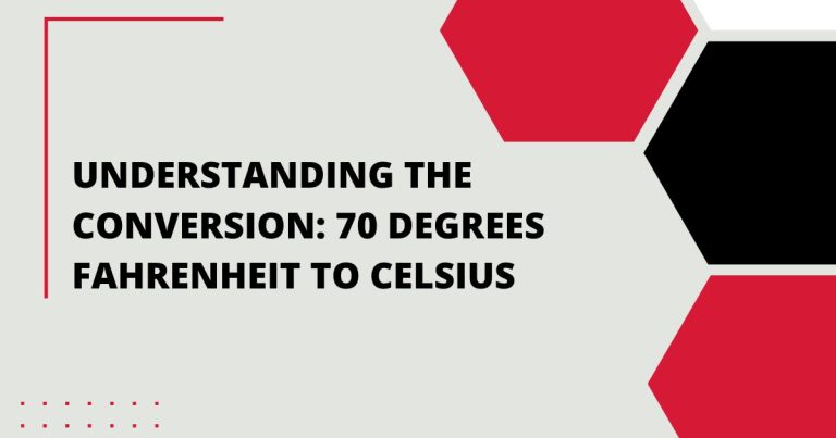 Understanding the Conversion: 70 Degrees F to C