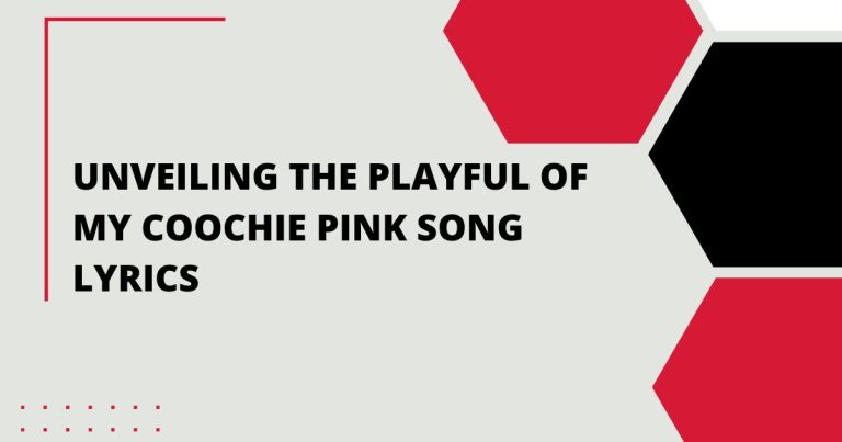 Unveiling the Playful of My Coochie Pink Song Lyrics