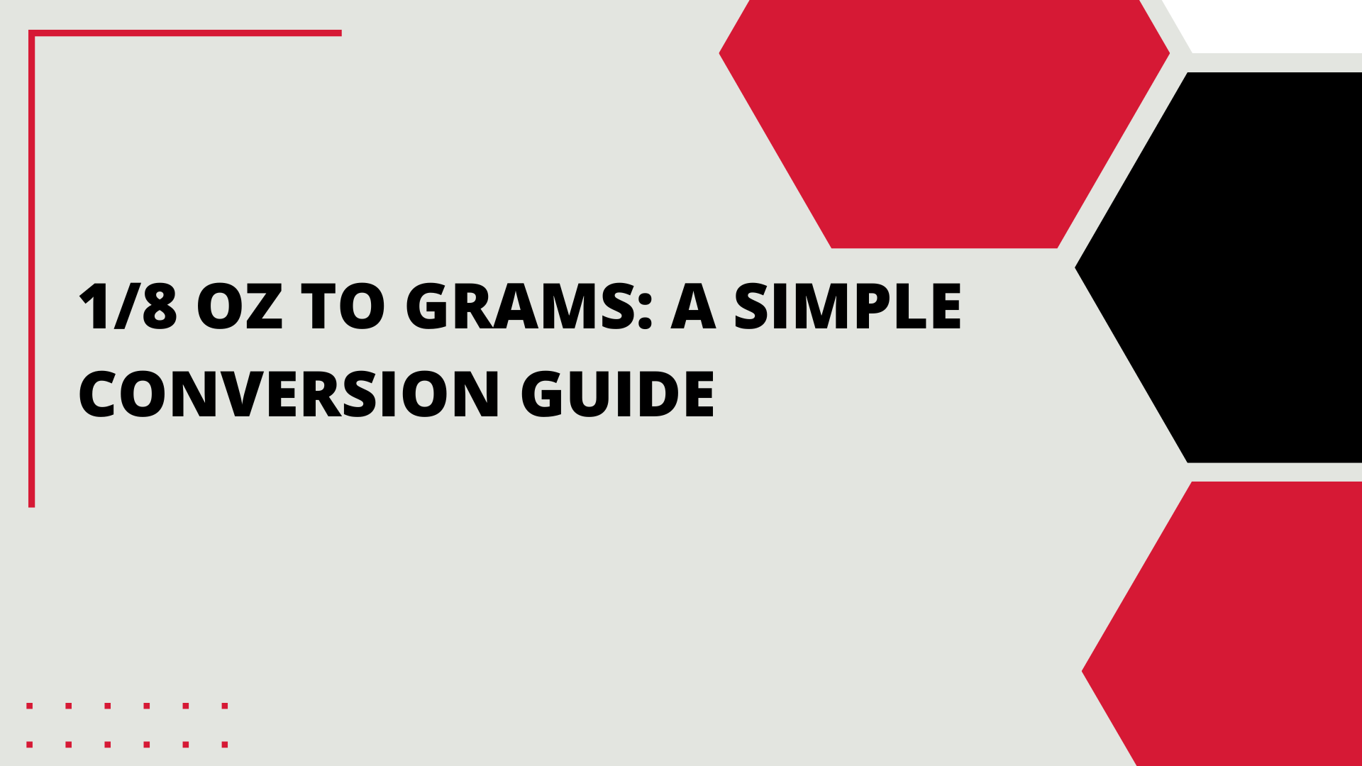 1 8 Oz To Grams A Simple Conversion Guide