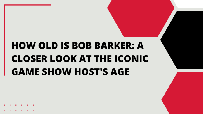 How Old Is Bob Barker A Closer Look at the Iconic Game Show Host's Age