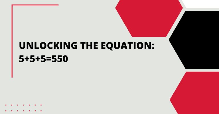 Unlocking the Equation: 5+5+5=550